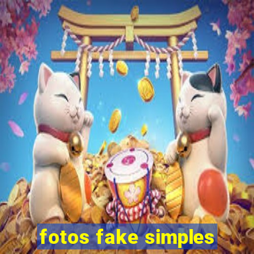 fotos fake simples